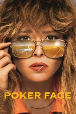 It was released on Peacock on January 26, 2023, alongside "Dead Man's Hand", "The Night Shift", and "The Stall". . Poker face 123movies